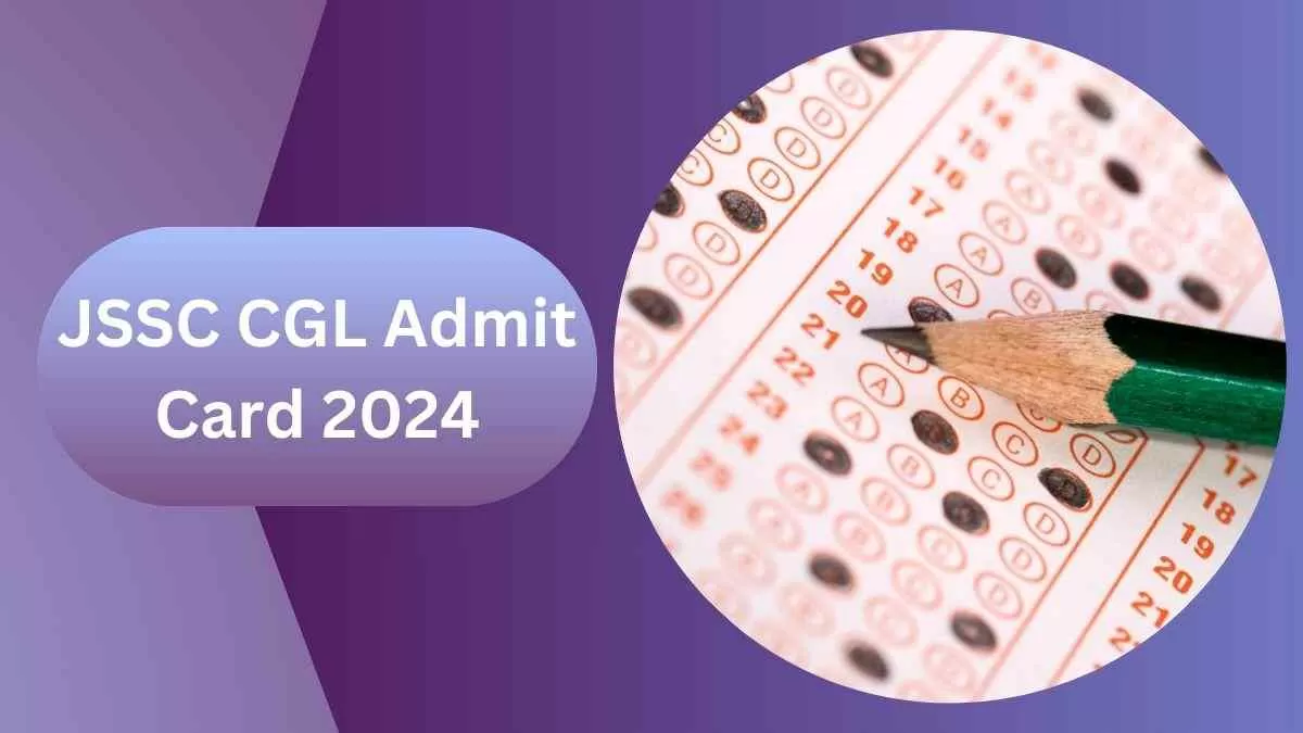 JSSC CGL Admit Card 2024