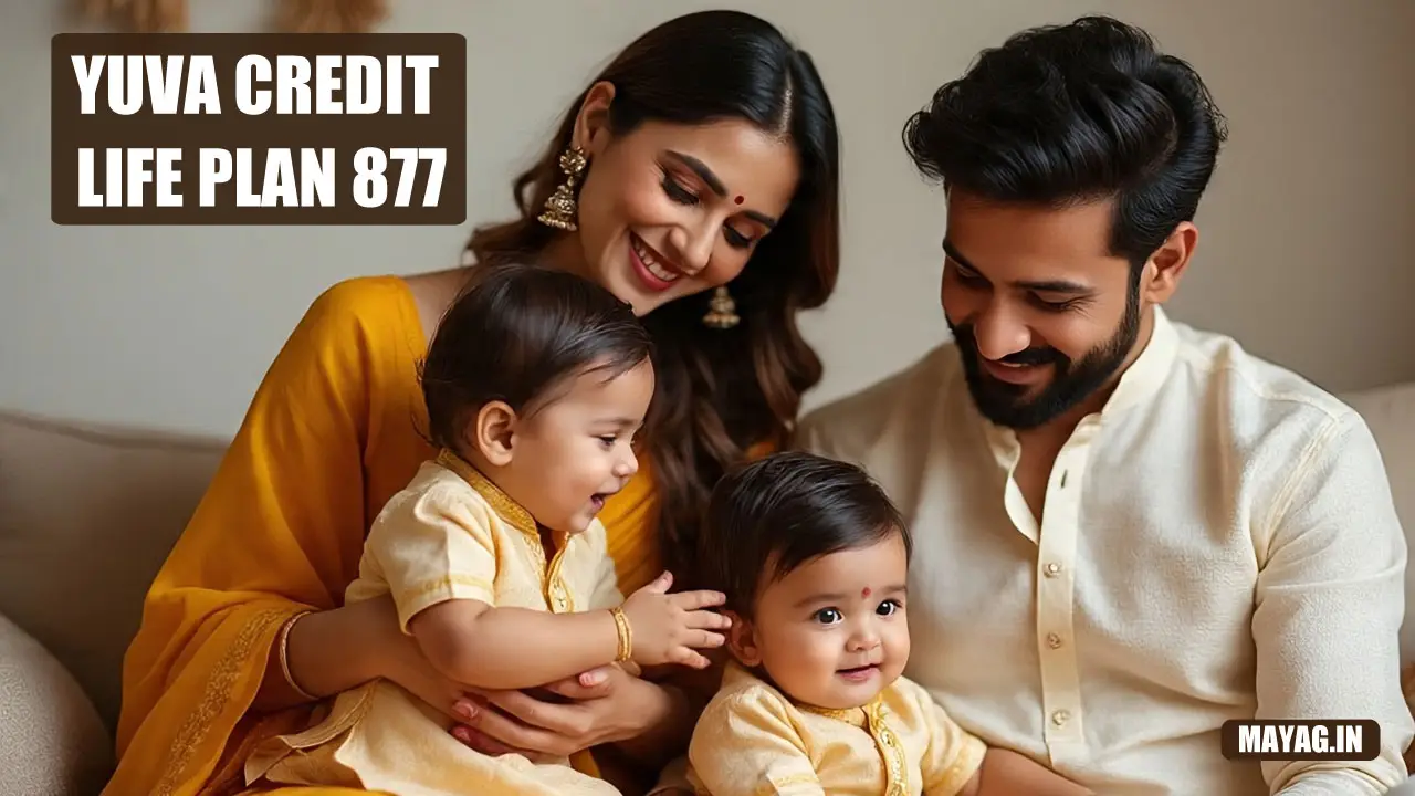 Yuva Credit Life Plan 877