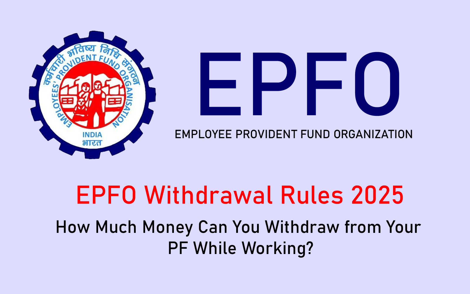 EPFO Partial Withdrawal Rules 2025